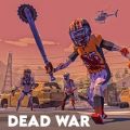 死亡战争行走的僵尸射击(DeadWarSurvival)